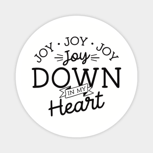 Joy Down in My Heart - christian song design - Kelly Design Company Magnet